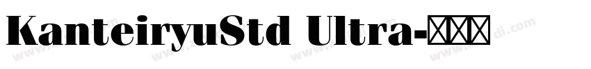 KanteiryuStd Ultra字体转换